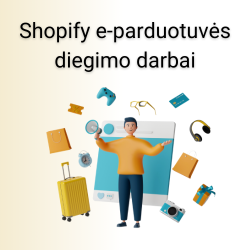 Shopify e-parduotuvės diegimo darbai